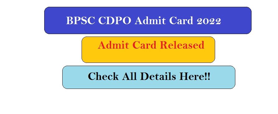 BPSC CDPO Admit Card 2022