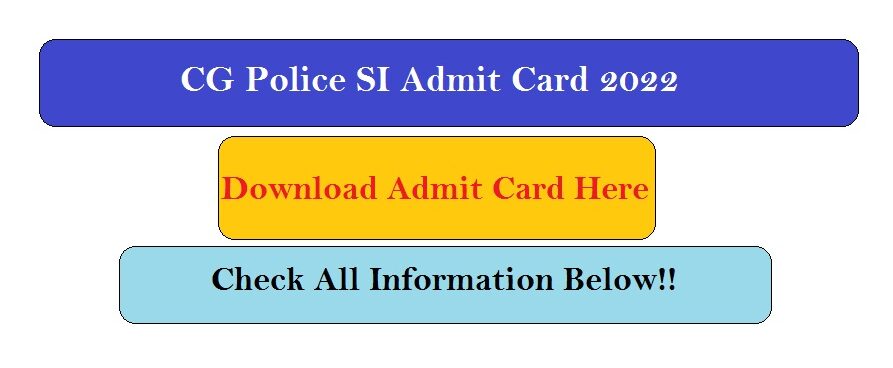 CG Police SI Admit Card 2022